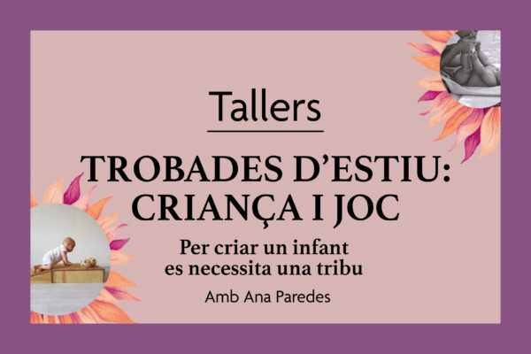 TROBADES D’ESTIU: CRIANÇA I JOC